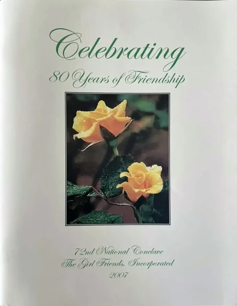 chatterbox-2007b Cover: The Girl Friends, Inc. Celebrating 80 Years of Friendship, 72nd National Conclave, 2007